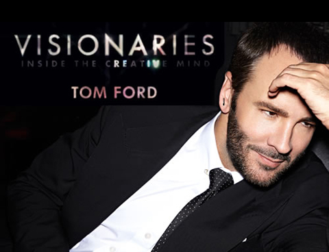 Visionaries inside the creative mind tom ford download #10